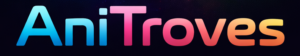 AniTroves Roleplay
